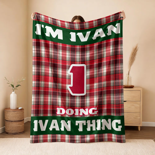I'm Name Doing Name Things Red Plaid Fleece Blanket IVAN 13K1 BK49