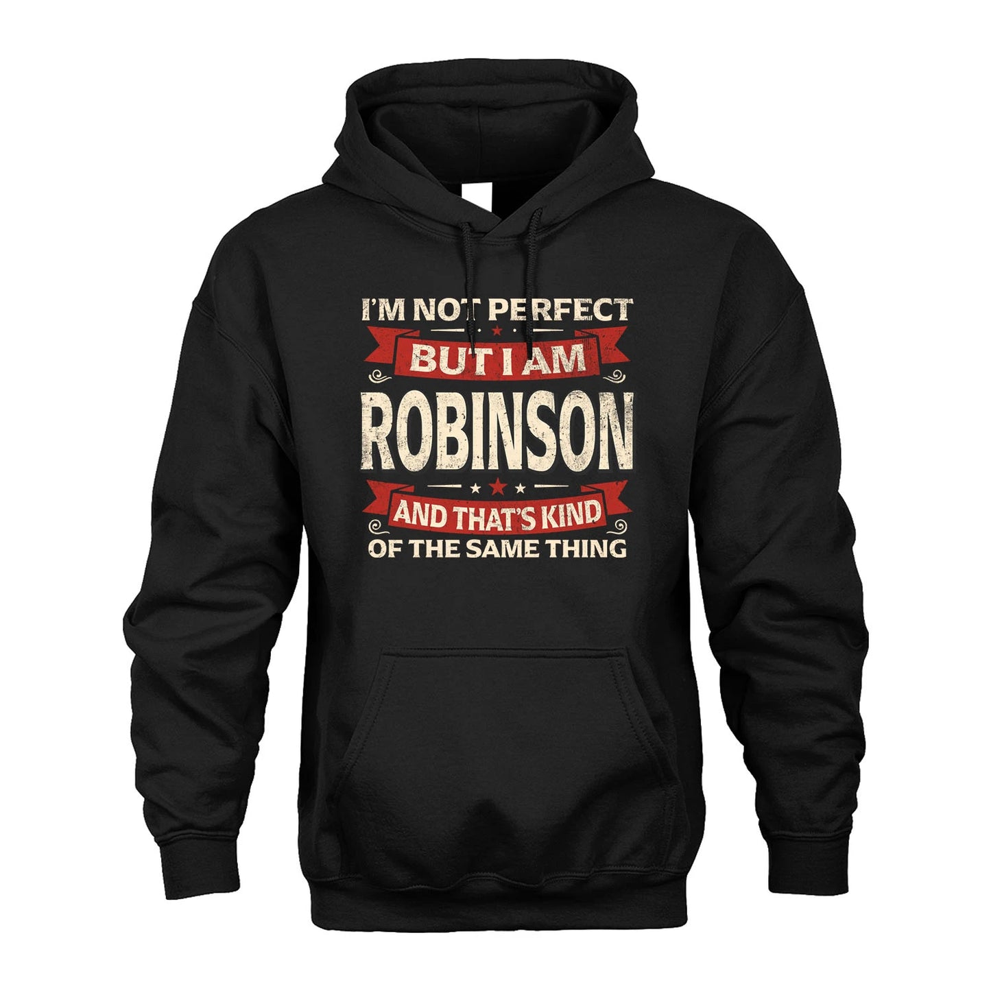 ROBINSON 13K1-566 I'm Not Perfect But I Am...