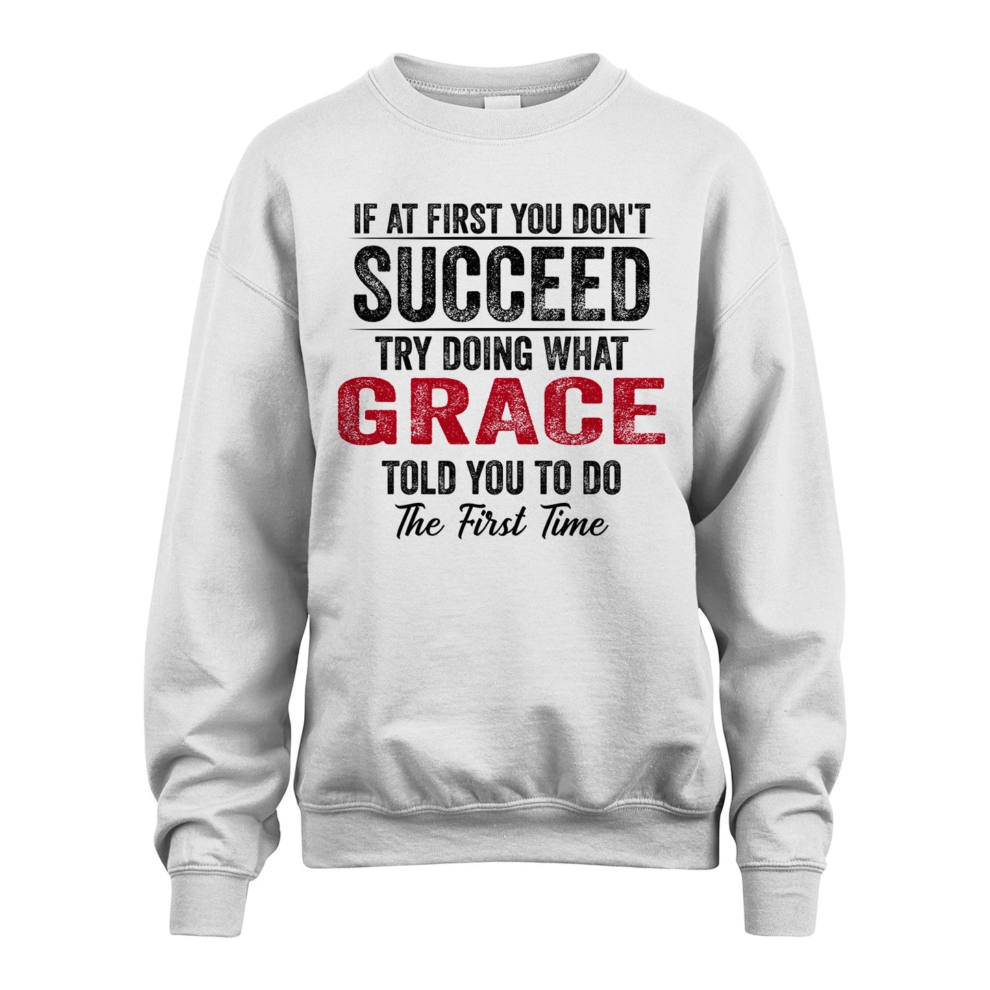 GRACE 13K1-357 If At First You Don't Succeed...