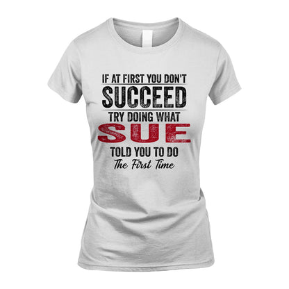 SUE 13K1-357 If At First You Don't Succeed...