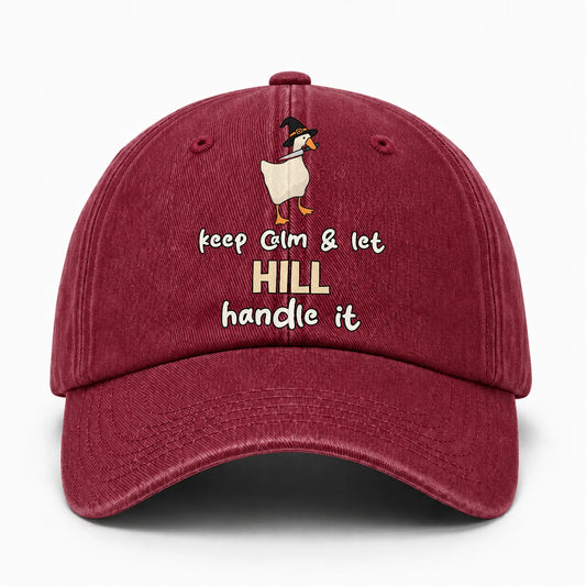 Keep Calm & Let Your Name Handle It Funny Witch Goose Washed Cap HILL 13K1 C128PF