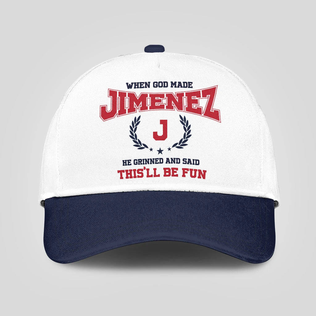 When God Made Your Name He Grinned And Said This'll Be Fun Blue Cap JIMENEZ 13K1 C57PF