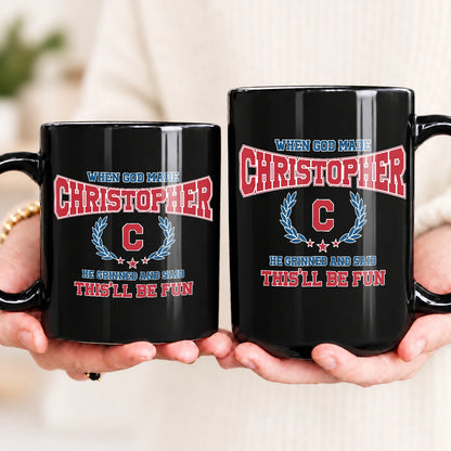 When God Made Your Name Personalized Mug CHRISTOPHER 13K1 MG08