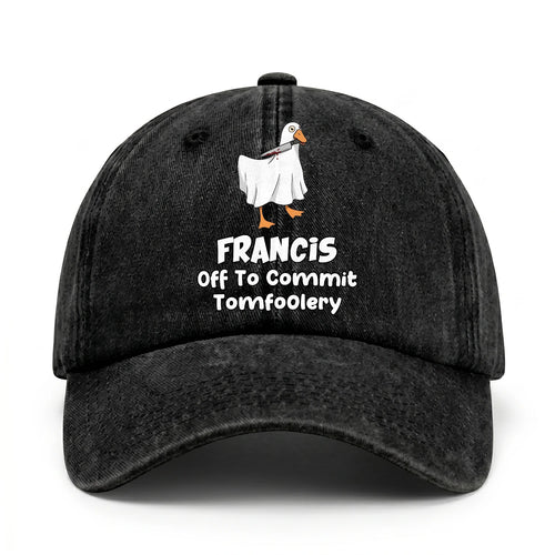 Off To Commit Tomfoolery Funny Goose Washed Cap FRANCIS 13K1 C131PF