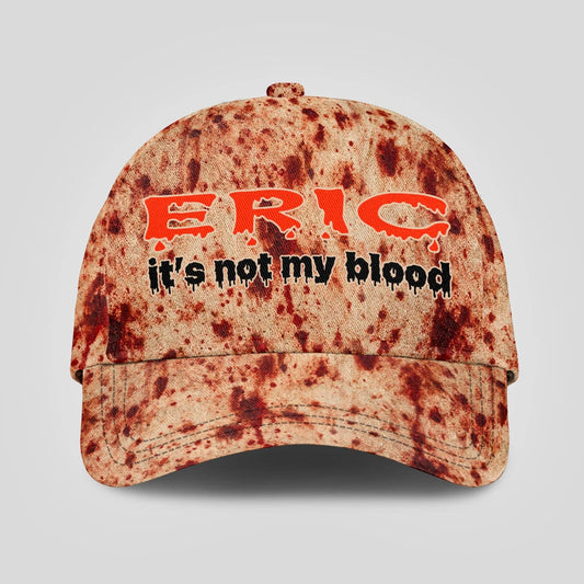It's Not My Blood Halloween Cap ERIC 13K1 C70PF
