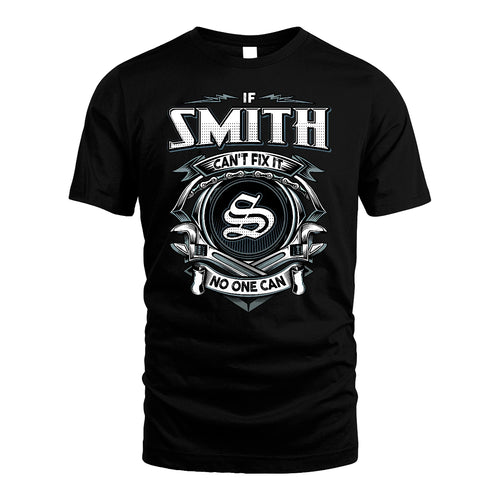 SMITH 13K1-510 Personalized  "Can’t Fix It No One Can"