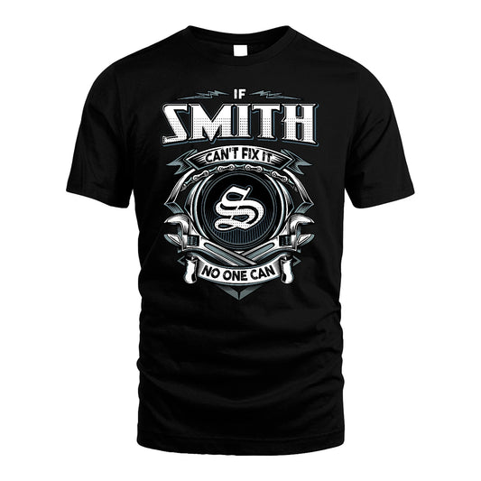 SMITH 13K1-510 Personalized  "Can’t Fix It No One Can"