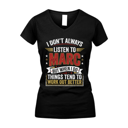 MARC 13K1-542 I Don't Always Listen To ...