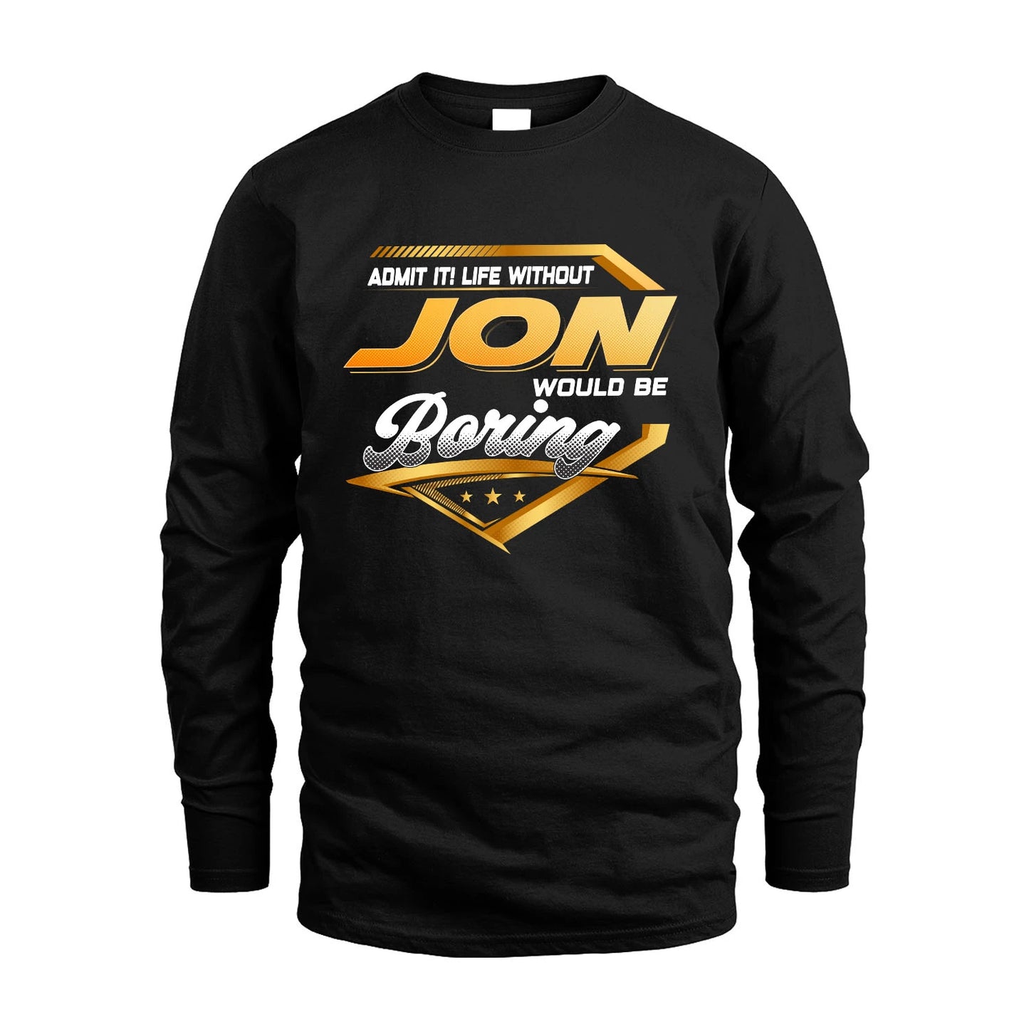 JON 13K1-513 Personalized "Admit It! Life Without ... Would Be Boring"