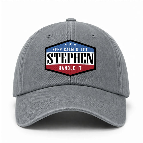 Keep Calm & Let Your Name Handle It Washed Cap STEPHEN 13K1 C87PF