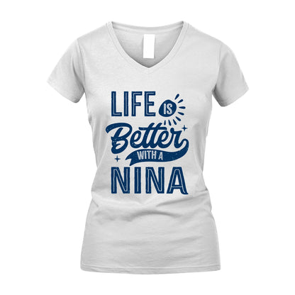 NINA 13K1-116 Personalized Name Quote T-Shirt Life Is Better With Unisex Gift