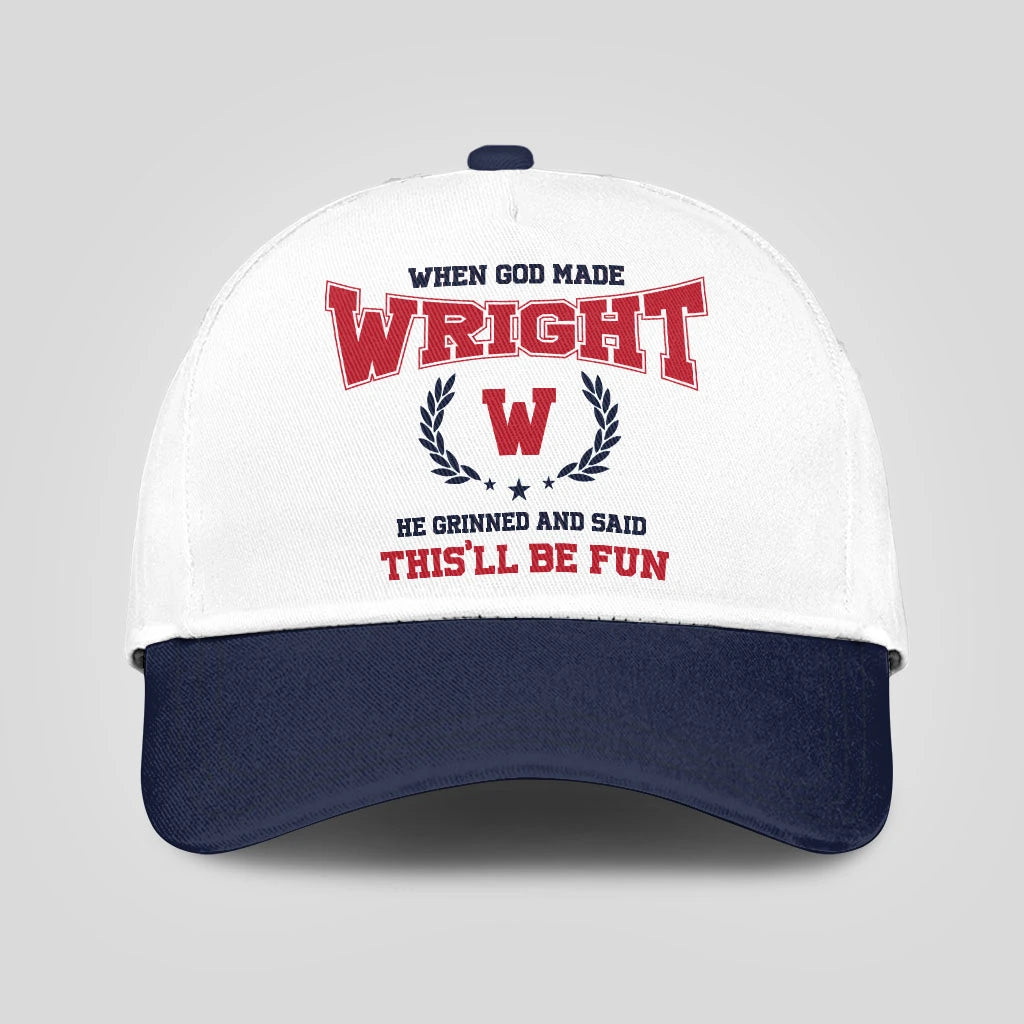 When God Made Your Name He Grinned And Said This'll Be Fun Blue Cap WRIGHT 13K1 C57PF