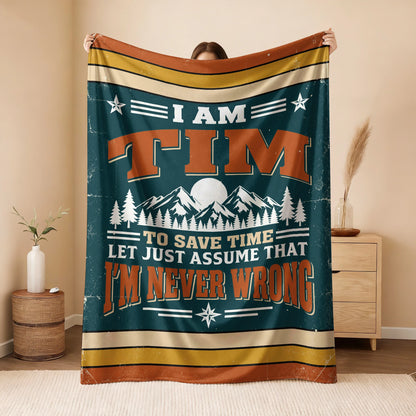 I'm Name Never Wrong Funny Retro Fleece Blanket TIM 13K1 BK66