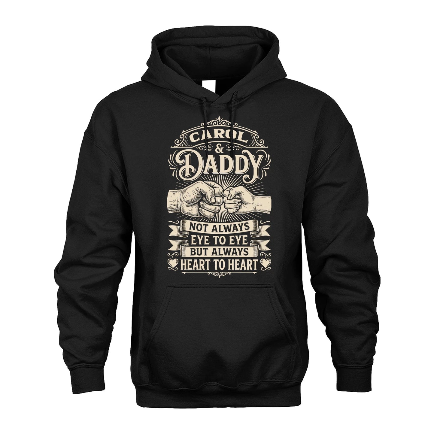 CAROL 13K1-543 Daddy Not Always Eye to Eye But Always Heart to Heart