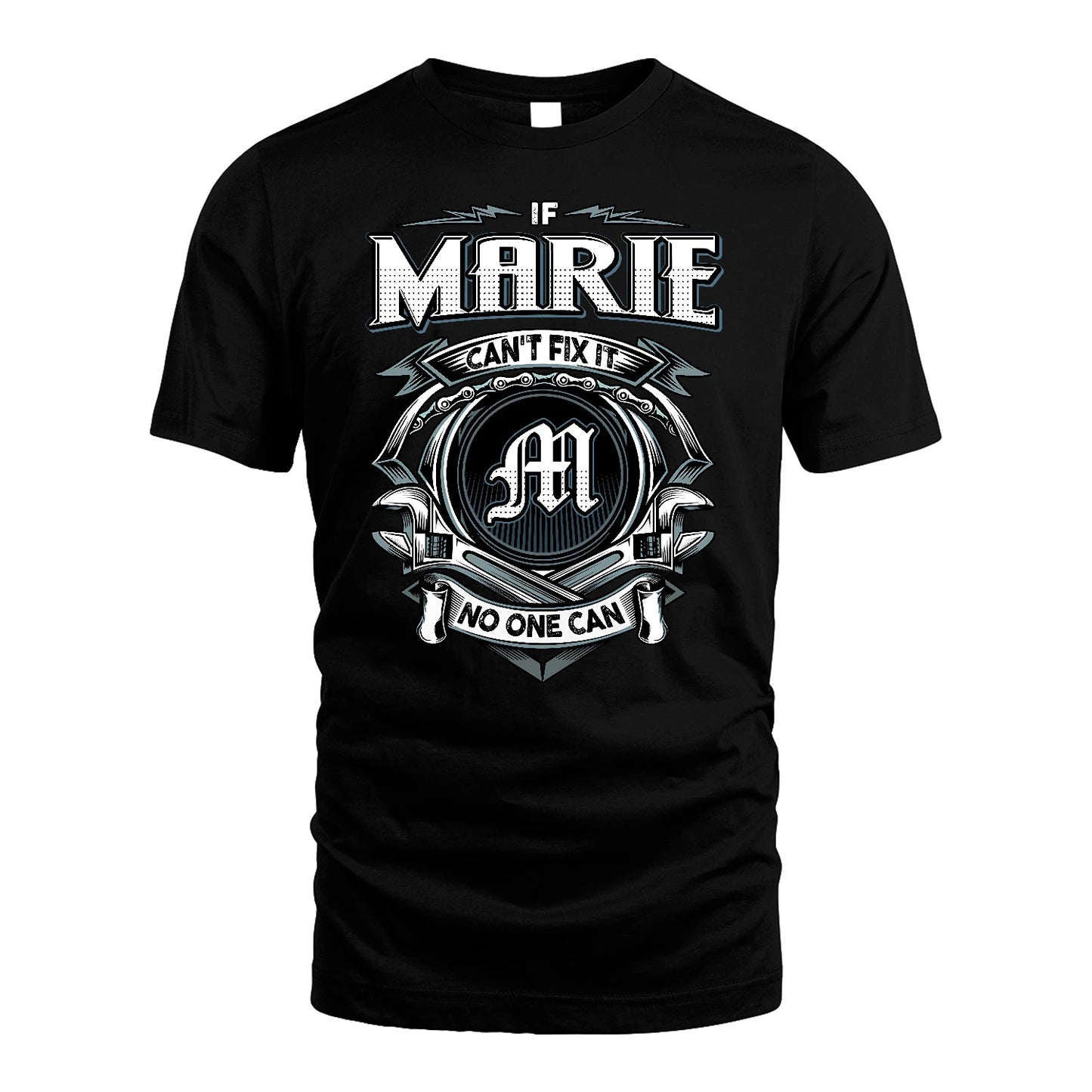 MARIE 13K1-510 Personalized  "Can’t Fix It No One Can"