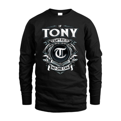 TONY 13K1-510 Personalized  "Can’t Fix It No One Can"