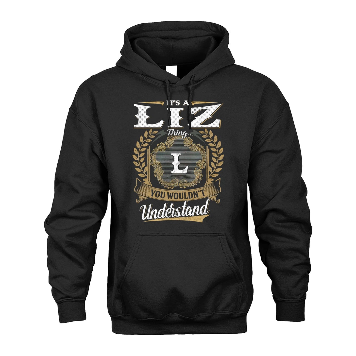 LIZ 13K1-1–Personalized Name Quote Apparel “It’s an NAME Thing You Wouldn’t Understand”