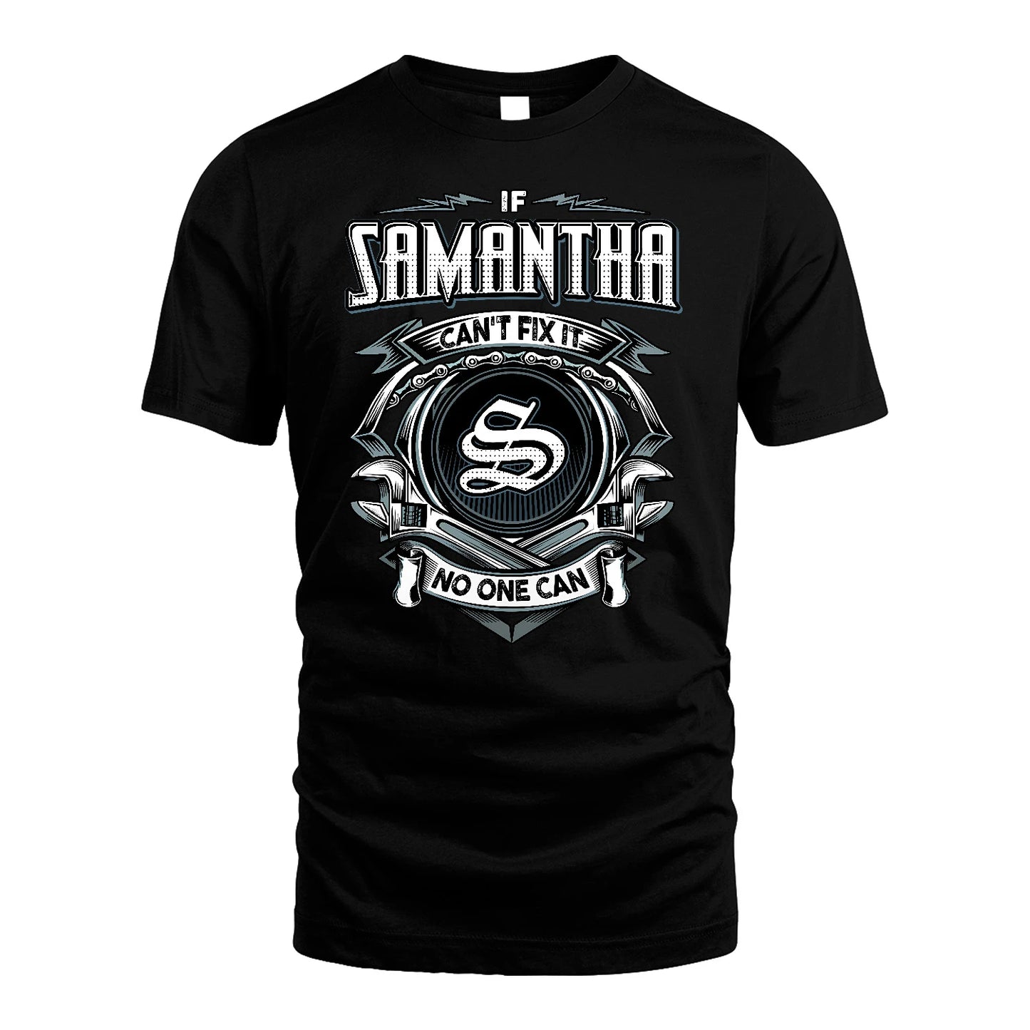 SAMANTHA 13K1-510 Personalized  "Can’t Fix It No One Can"