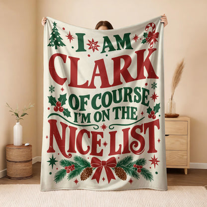 I'm Name Of Course I'm On The Nice List Cream Christmas Fleece Blanket CLARK 13K1 BK59