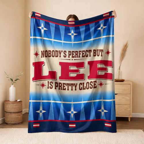 Nobody's Perfect But Your Name Is Close Native American Fleece Blanket LEE 13K1 BK57