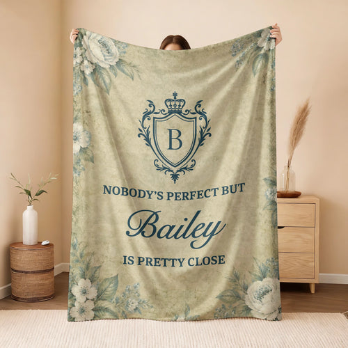 Nobody's Perfect But Your Name Is Pretty Close Green Floral Fleece Blanket BAILEY 13K1 BK39
