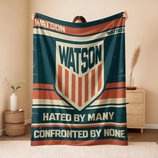 Hated By Many Confronted By None Retro Fleece Blanket WATSON 13K1 BK58
