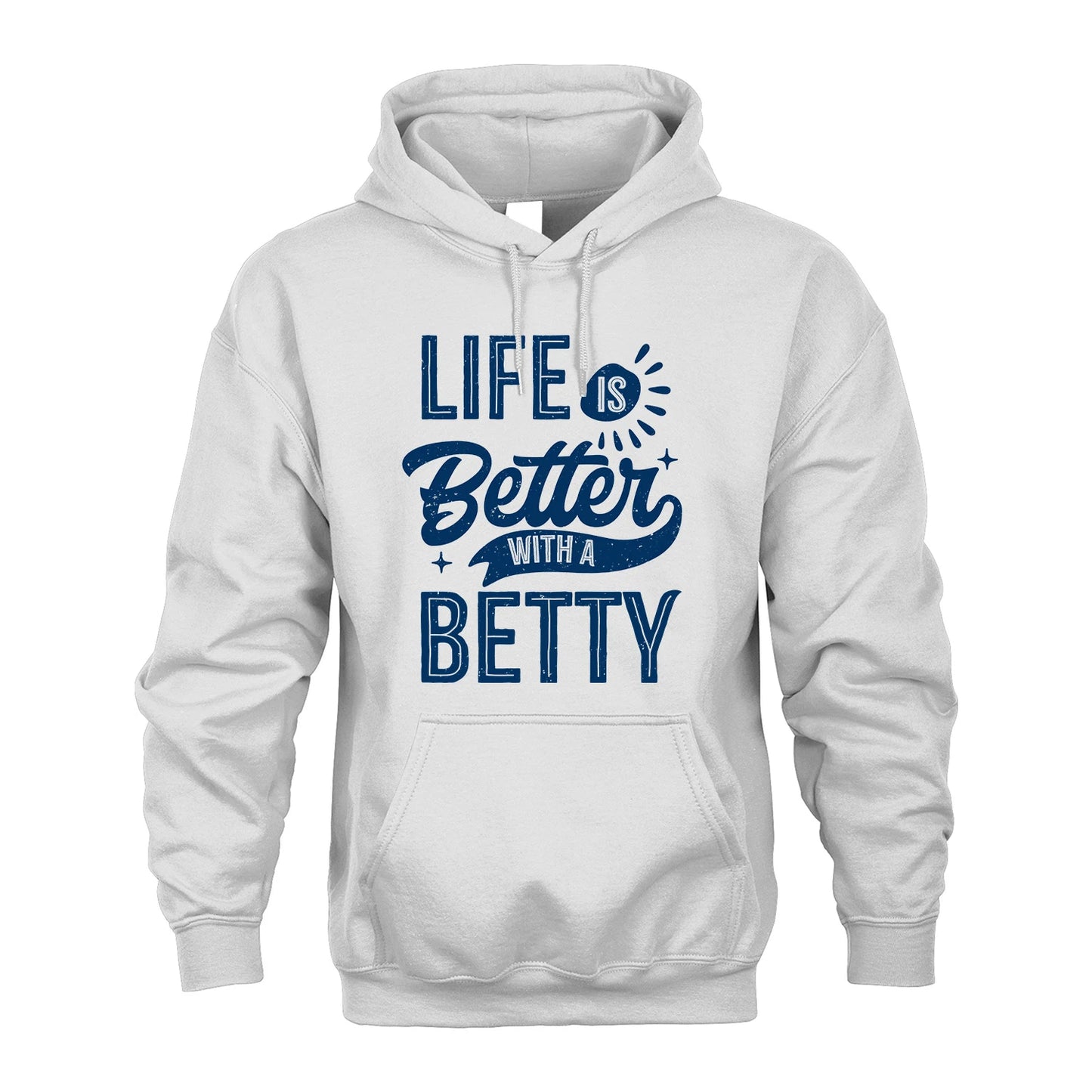 BETTY 13K1-116 Personalized Name Quote T-Shirt Life Is Better With Unisex Gift