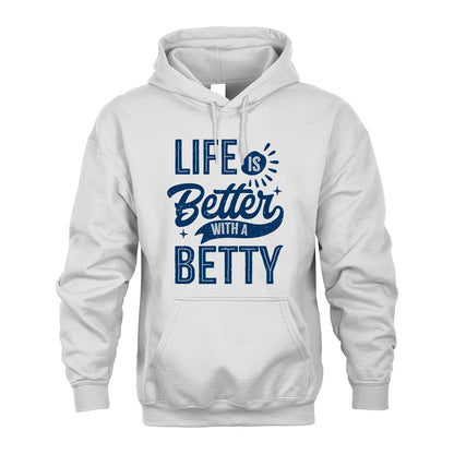 BETTY 13K1-116 Personalized Name Quote T-Shirt Life Is Better With Unisex Gift