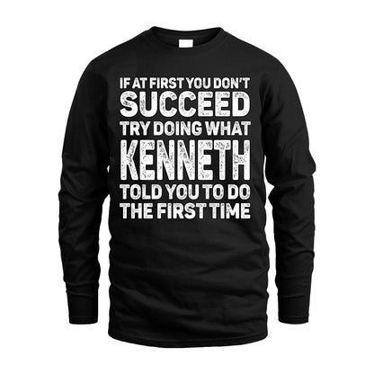 KENNETH 13K1-117   Personalized Funny Quote Apparel If At First You Dont Succeed