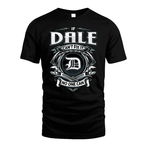 DALE 13K1-510 Personalized  "Can’t Fix It No One Can"