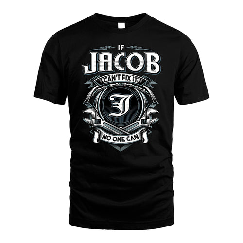 JACOB 13K1-510 Personalized  "Can’t Fix It No One Can"