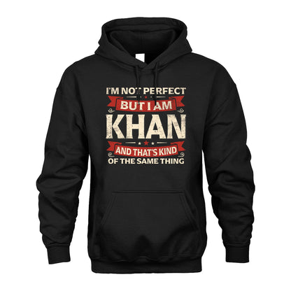 KHAN 13K1-566 I'm Not Perfect But I Am...