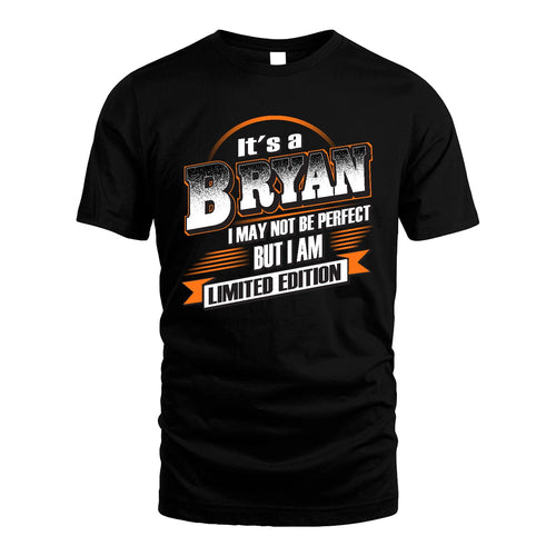 BRYAN 13K1-514 Personalized "It's a ... I May Not Be Perfect..."