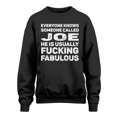 JOE 13K1-500–Personalized Funny Quote Apparel “Everyone Knows Someone called...”