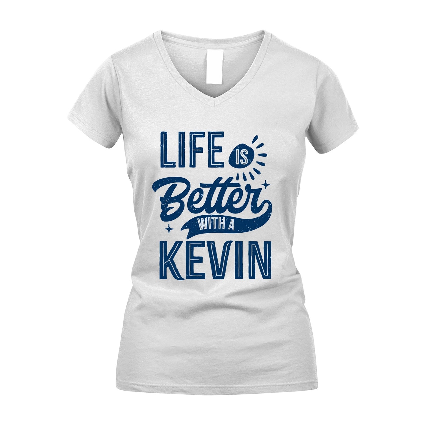 KEVIN 13K1-116 Personalized Name Quote T-Shirt Life Is Better With Unisex Gift