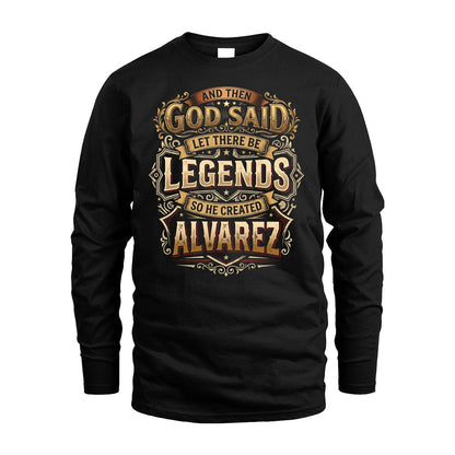 ALVAREZ 13K1-540 And Then God Said Let There Be Legends...