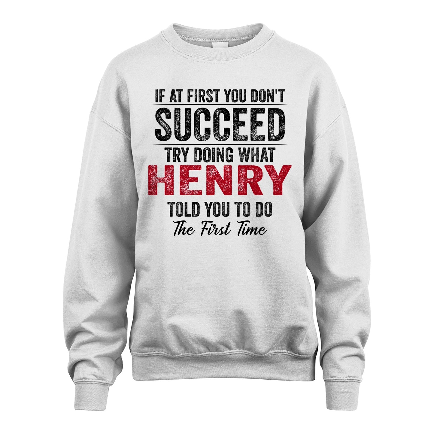 HENRY 13K1-357 If At First You Don't Succeed...