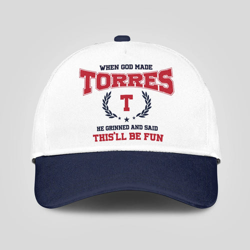 When God Made Your Name He Grinned And Said This'll Be Fun Blue Cap TORRES 13K1 C57PF