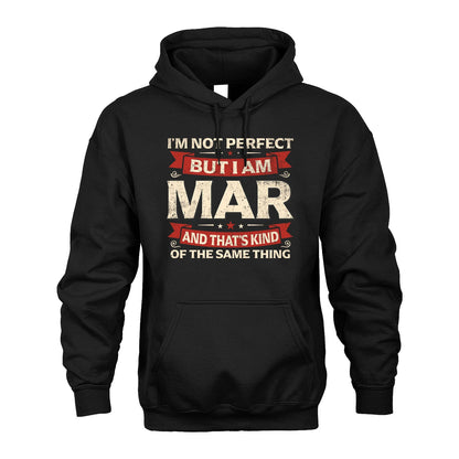 MAR 13K1-566 I'm Not Perfect But I Am...