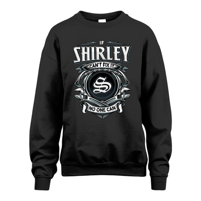 SHIRLEY 13K1-510 Personalized  "Can’t Fix It No One Can"