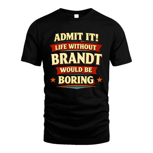 BRANDT 13K5-503 Admit It Life Without...