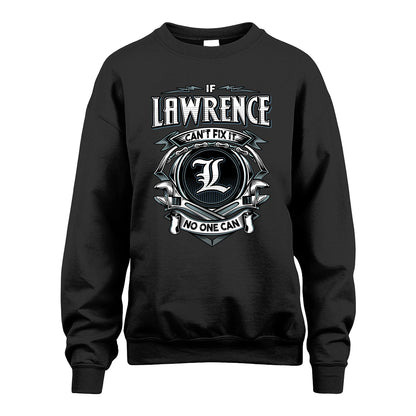 LAWRENCE 13K1-510 Personalized  "Can’t Fix It No One Can"