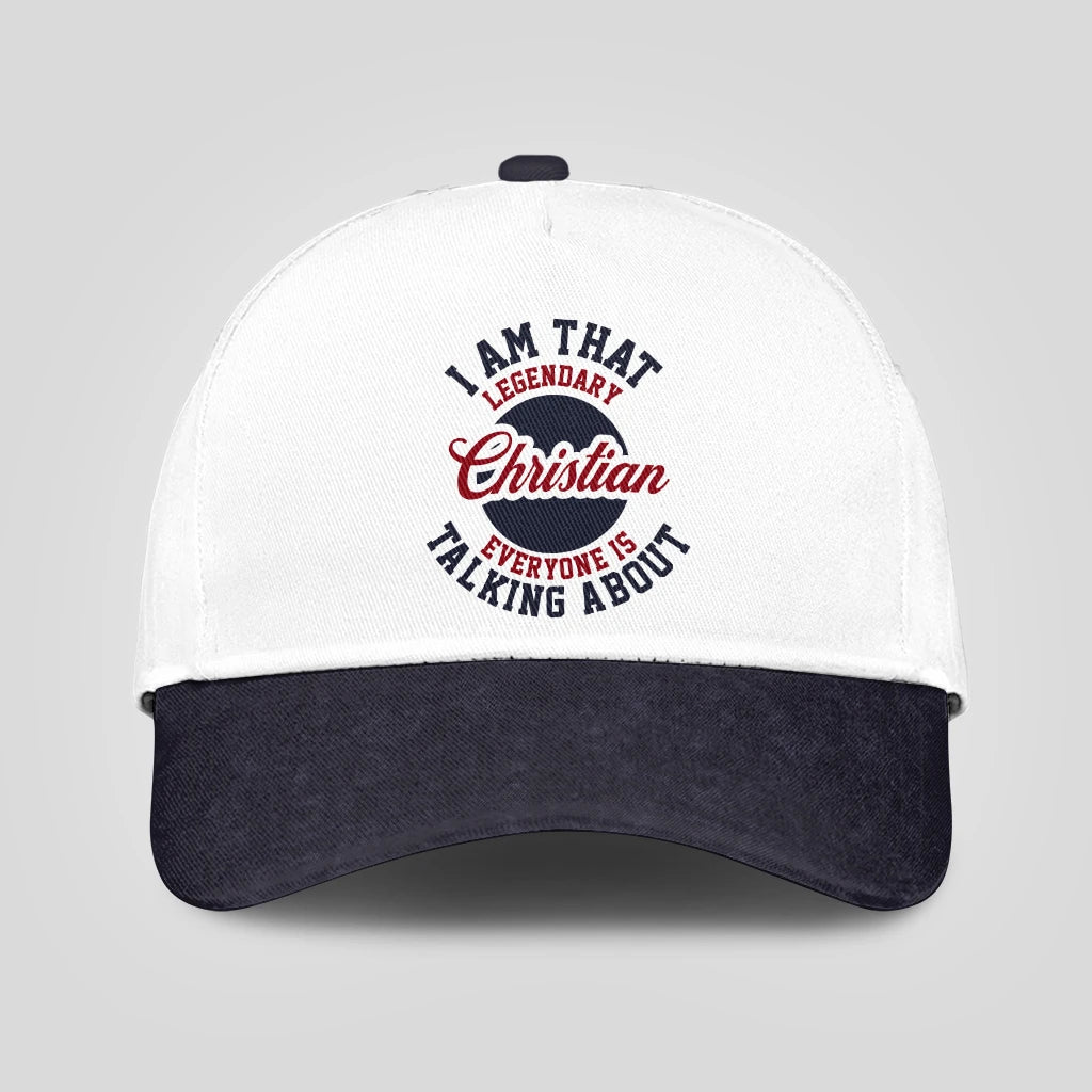 I Am That Legendary Your Name Everyone Is Talking About Baseball Cap CHRISTIAN 13K1 C107PF