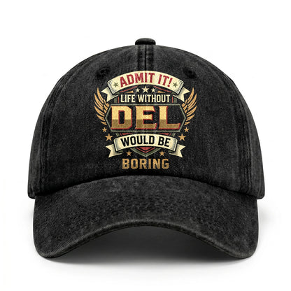 DEL-13K1-C10PF Admit It! Life Without DEL Would Be Boring