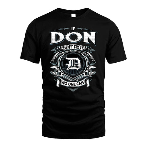 DON 13K1-510 Personalized  "Can’t Fix It No One Can"