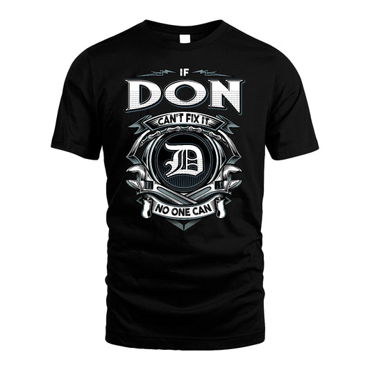 DON 13K1-510 Personalized  "Can’t Fix It No One Can"