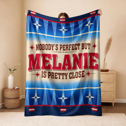 Nobody's Perfect But Your Name Is Close Native American Fleece Blanket MELANIE 13K1 BK57