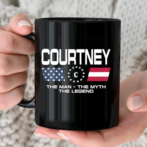 The Man The Myth The Legend Us Flag Mug COURTNEY 13K1 MG23
