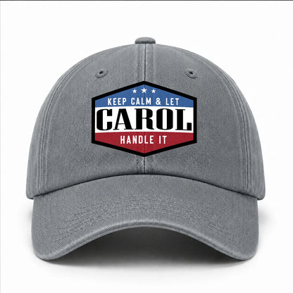Keep Calm & Let Your Name Handle It Washed Cap CAROL 13K1 C87PF