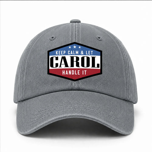 Keep Calm & Let Your Name Handle It Washed Cap CAROL 13K1 C87PF